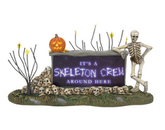 We're A Skeleton Crew Sign Village Cross Product Halloween 6013647